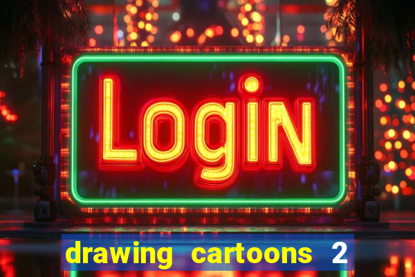 drawing cartoons 2 fnaf vk